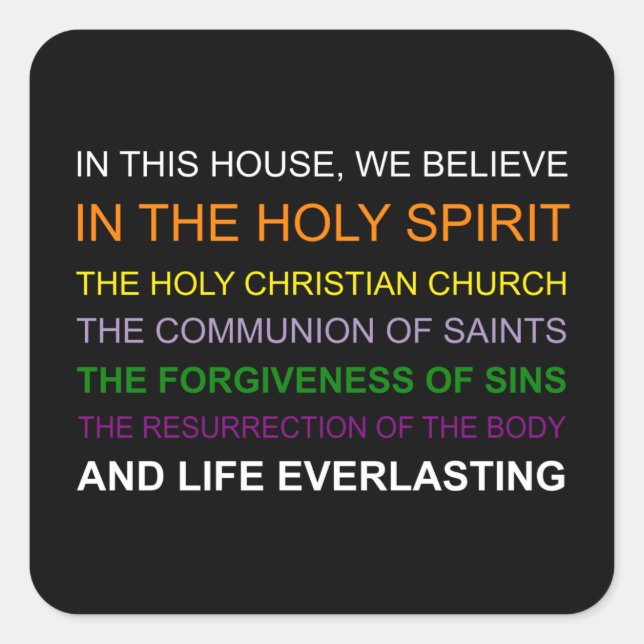 Sticker Carré Dans cette maison, nous croyons (Devant)