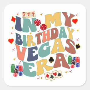 Sticker Carré Dans Mon Anniversaire Vegas Era Vacances Party Voy