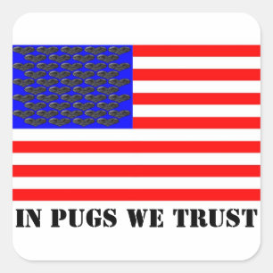 Sticker Carré Dans Pugs We Trust