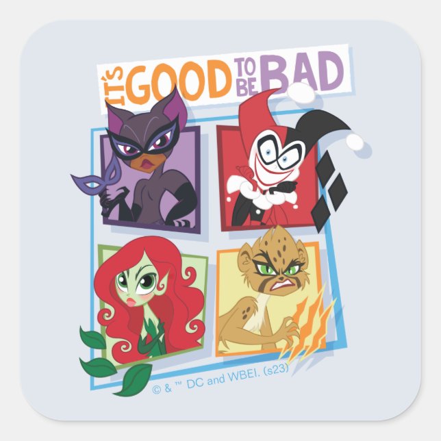Sticker Carré DC Super Villain Girls C'est bon d'être mauvais (Devant)
