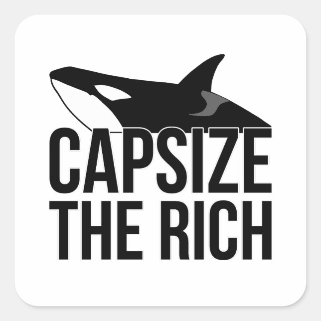 Sticker Carré de l'équipe Orca "Capsize The Rich" (Devant)