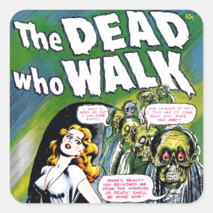 Sticker Carré Dead Who Walk - Vintage Zombie Horreur