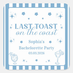 Sticker Carré Dernier Toast Sur La Côte Bachelorette Fête
