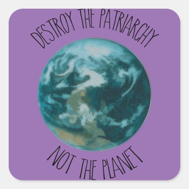 Sticker Carré Détruire le patriarcat féministe (Devant)