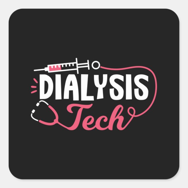 Sticker Carré Dialyse Tech Dialyse Infirmière Technicienne Néphr (Devant)