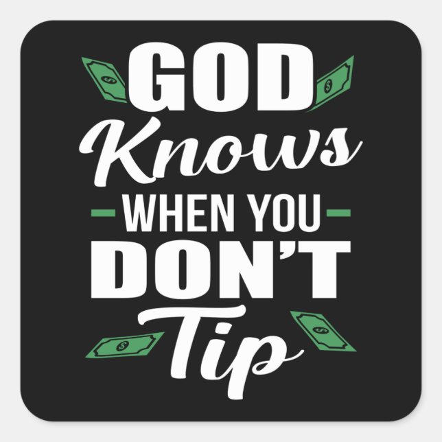 Sticker Carré Dieu sait quand tu ne pourris pas drôle Waiter ser (Devant)