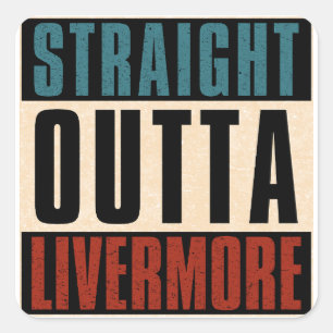 Sticker Carré Direct Outta Livermore Californie CA