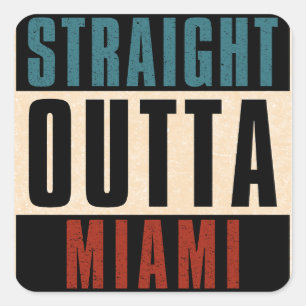 Sticker Carré Direct Outta Miami Floride FL
