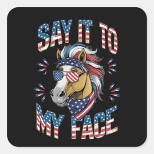 Sticker Carré Dis-Le À Mon Visage Drôle Cheval