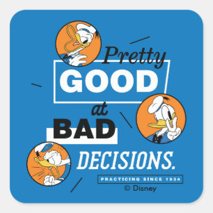 Sticker Carré Donald Duck Assez Doué pour les Mauvaises Décision