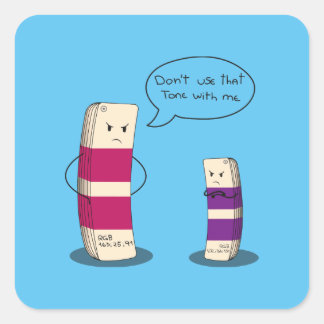 Sticker Carré Dont use that tone with me - Graphic design meme 