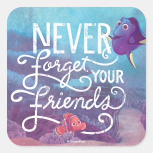 Sticker Carré Dory et Nemo  N'oubliez jamais vos amis