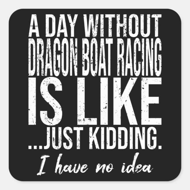 Sticker Carré Dragon Boat Racing funny gift idea (Devant)