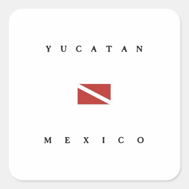 Sticker Carré Drapeau de piqué de scaphandre de Yucatan Mexique (Devant)