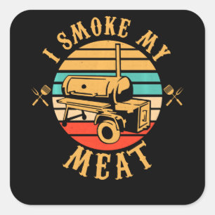 Sticker Carré Drôle BBQ Lover Cadeaux Je fume Mon Fumeur de vi