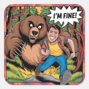 Sticker Carré Drôle chasse à l'ours "Je vais bien" Illustration 