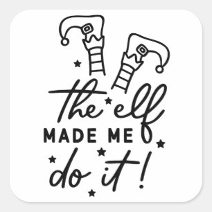 Sticker Carré Drôle Elf de Noël m'a fait faire ça Drôle Cool rét