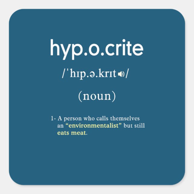 Sticker Carré drôle hypocrite définition végétalien (Devant)