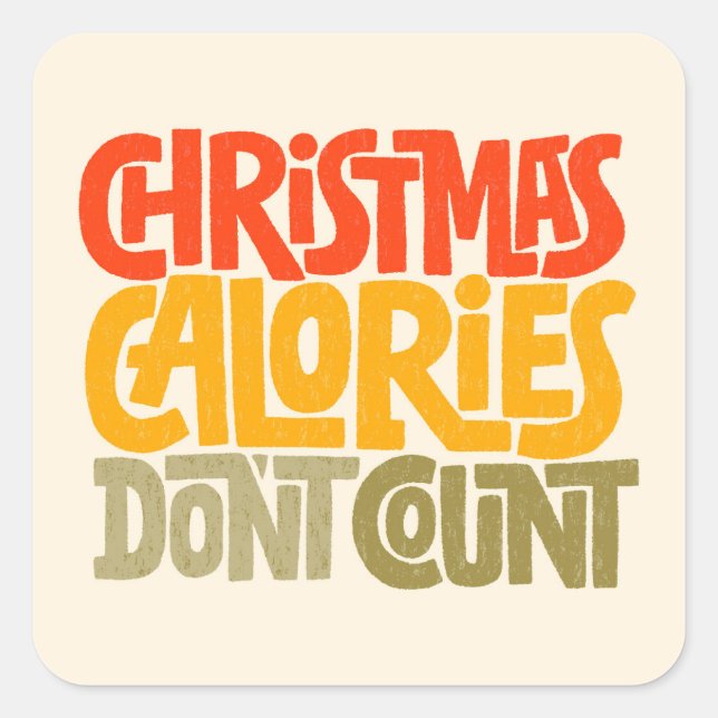 Sticker Carré Drôle Noël Calories Ne comptez pas le design (Devant)