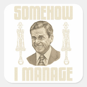 Sticker Carré D'une façon ou d'une autre je gère