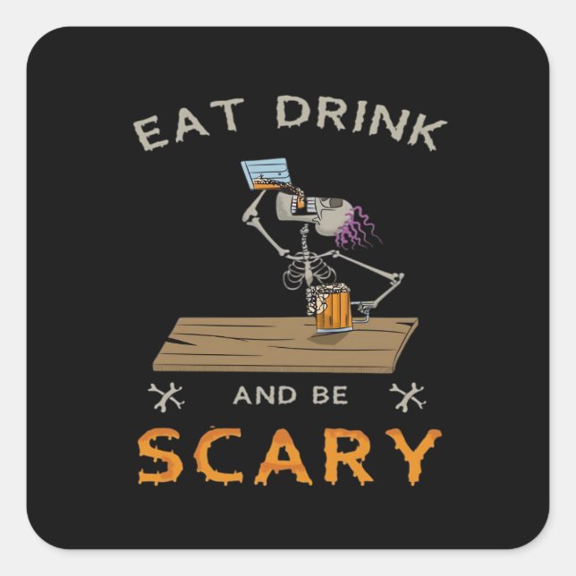 Sticker Carré Eat Drink And Be Scary Aesthetic Graphic (Devant)