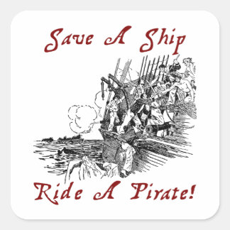Sticker Carré Économisez Un Bateau À Balade Un Pirate!