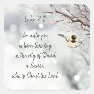 Sticker Carré Écriture de Noël Luc 2:11 Chickadee d'hiver