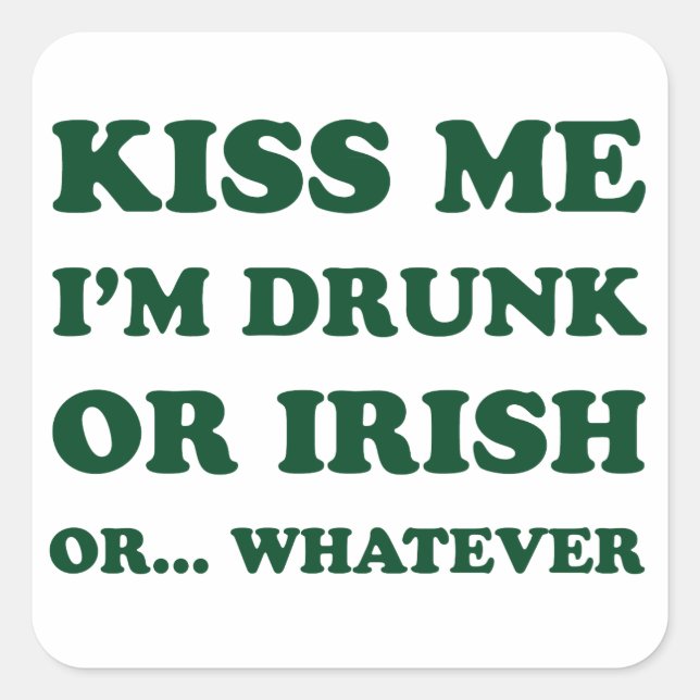Sticker Carré Embrasse-Moi Je Suis Irlandais Ou Irlandais (Devant)