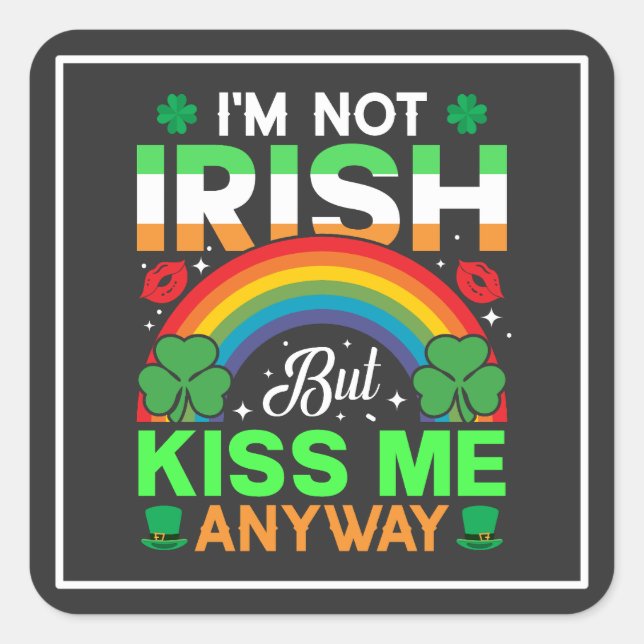 Sticker Carré embrassez-moi quand même irish humour design-63942 (Devant)