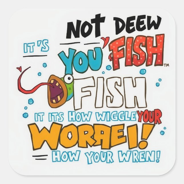 Sticker Carré Embrassez votre quirkiness : C'est votre poisson! (Devant)