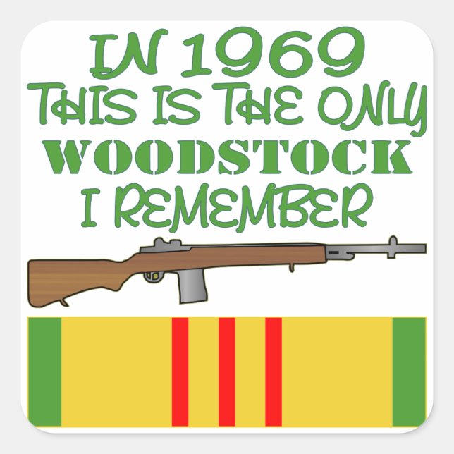 Sticker Carré En 1969 The Only Woodstock I Remember Vietnam (Devant)