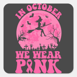 Sticker Carré En octobre, nous portons du rose