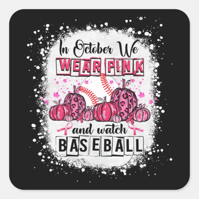 Sticker Carré En Octobre, nous portons le baseball rose Cancer d (Devant)