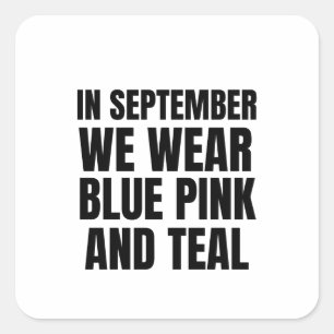 Sticker Carré En Septembre nous portons bleu rose et turquoise T