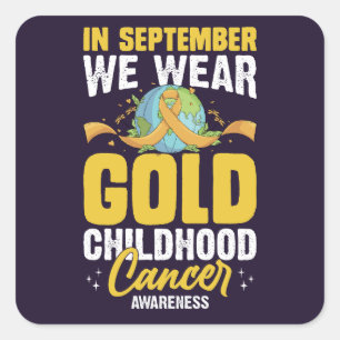 Sticker Carré En Septembre, Nous Portons Gold Childhood Cancer A