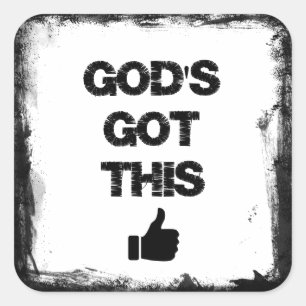 Sticker Carré Encouragement : Dieu a compris cela
