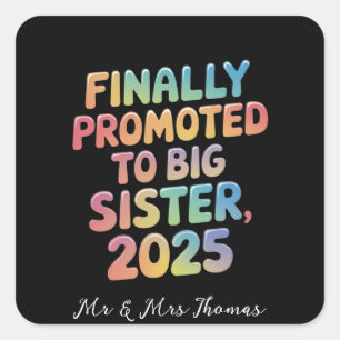 Sticker Carré Enfin promu à Big Sister 2025 Adorable