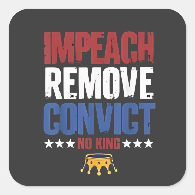 Sticker Carré Entraver Supprimer Condamnation Aucun Roi 4 juille (Devant)