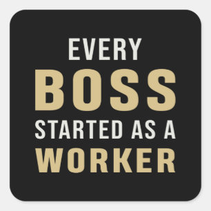 Sticker Carré Entrepreneur Chaque Boss A Commencé Comme PDG Trav