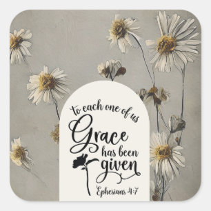 Sticker Carré Éphésiens 4:7 Pour chacun de nous, la grâce est do