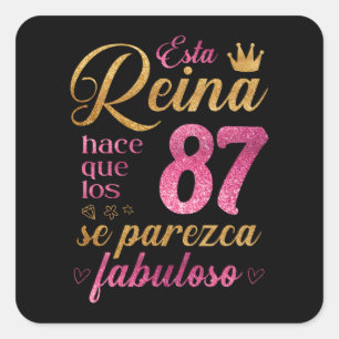 Sticker Carré Esta Reina hace que los 87 se parezca fabuloso