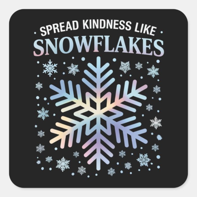 Sticker Carré Étaler la gentillesse comme les flocons de neige E (Devant)