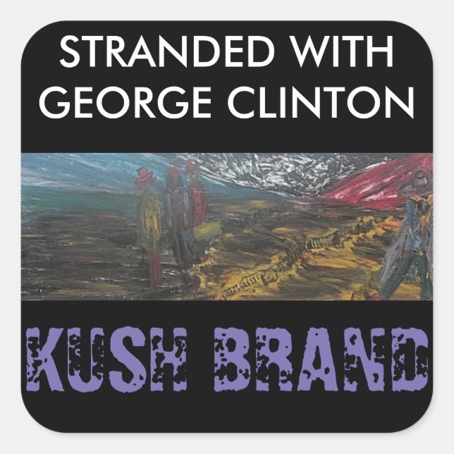 STICKER CARRÉ ÉTRANGE AVEC GEORGE CLINTON KUSH (Devant)