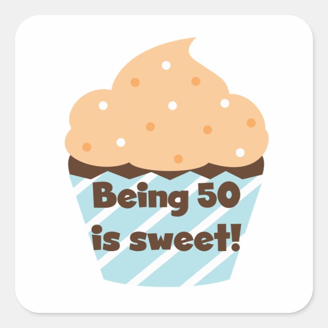 Sticker Carré Etre 50 est Sweet T-shirts et cadeaux (Devant)