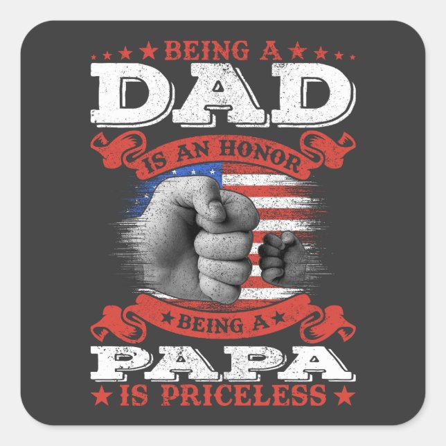 Sticker Carré Être papa est un honneur Être papa est inestimable (Devant)