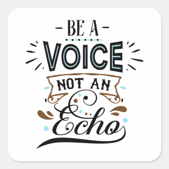 Sticker Carré Être Une Voix Inspirante Mot Art (Devant)