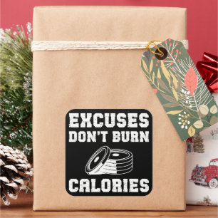 Sticker Carré Excuses ne brûler pas calories Gymne de motivation