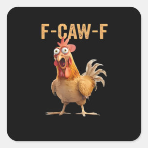 Sticker Carré F Caw F Humour de poulet drôle Mème de coq Classiq