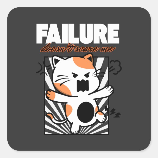 Sticker Carré Failure Doesn't Scare Me (Devant)
