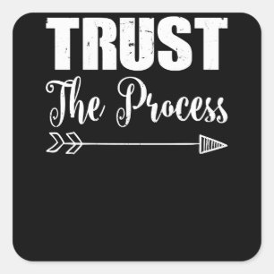 Sticker Carré Faire confiance au processus Sweater Motivational